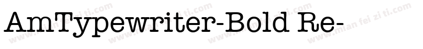 AmTypewriter-Bold Re字体转换